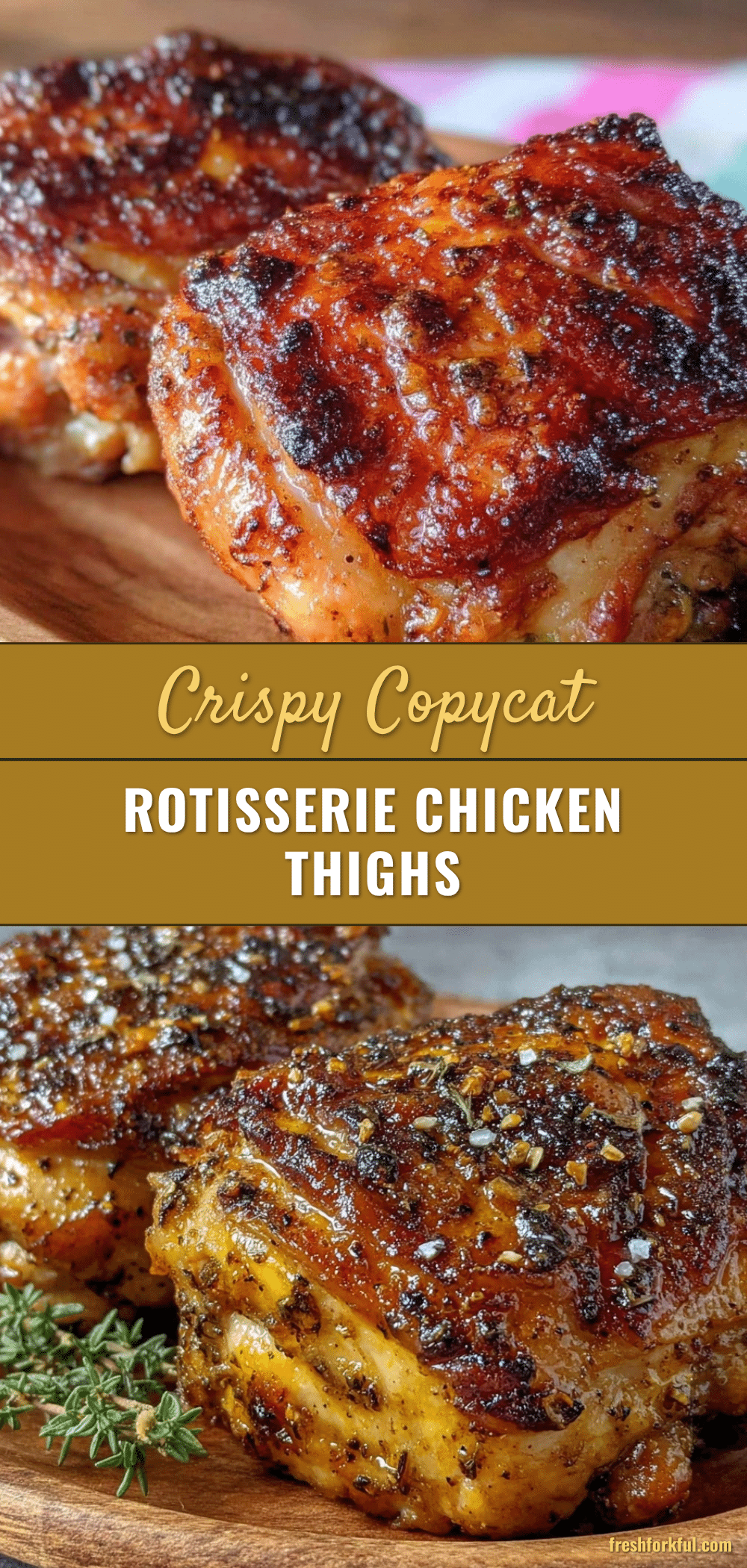 crispy copycat rotisserie chicken thighs recipe