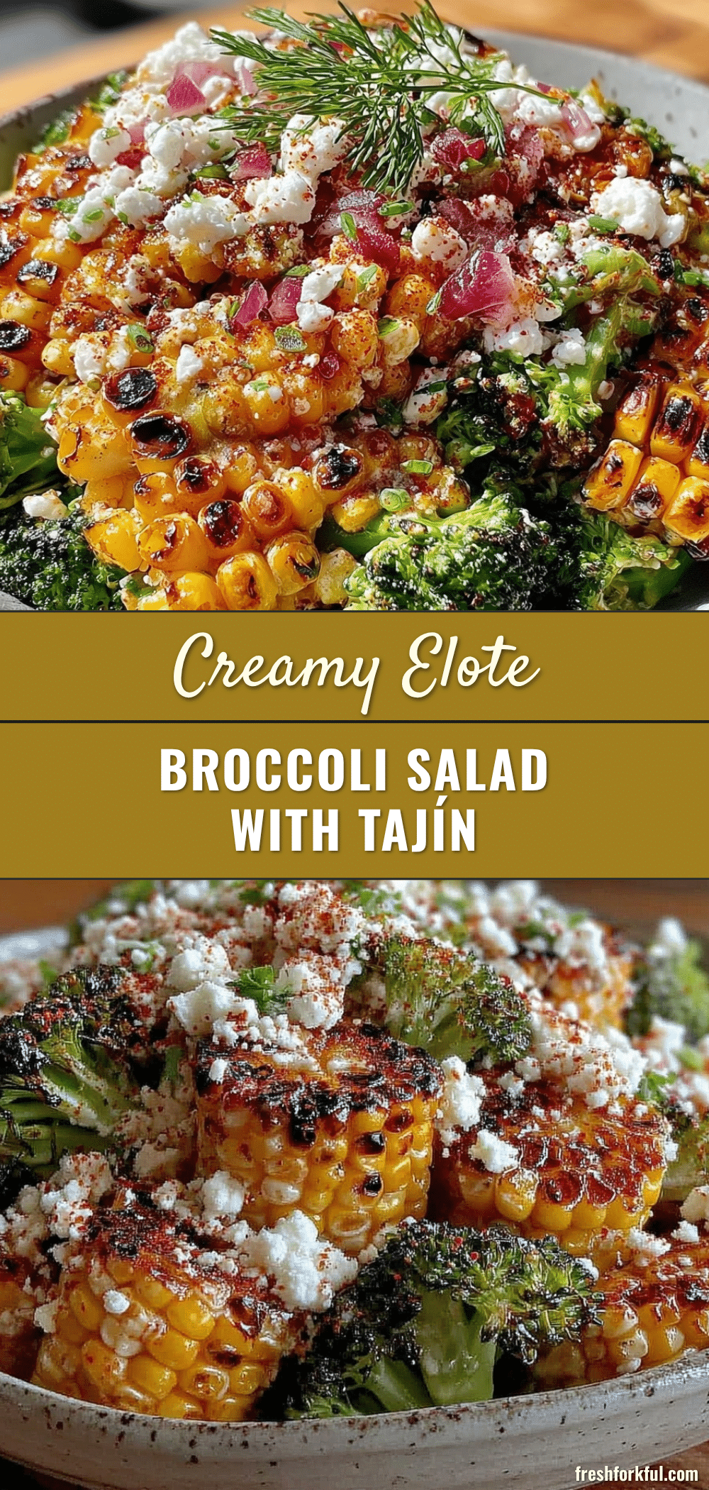 fresh elote street corn broccoli salad recipe