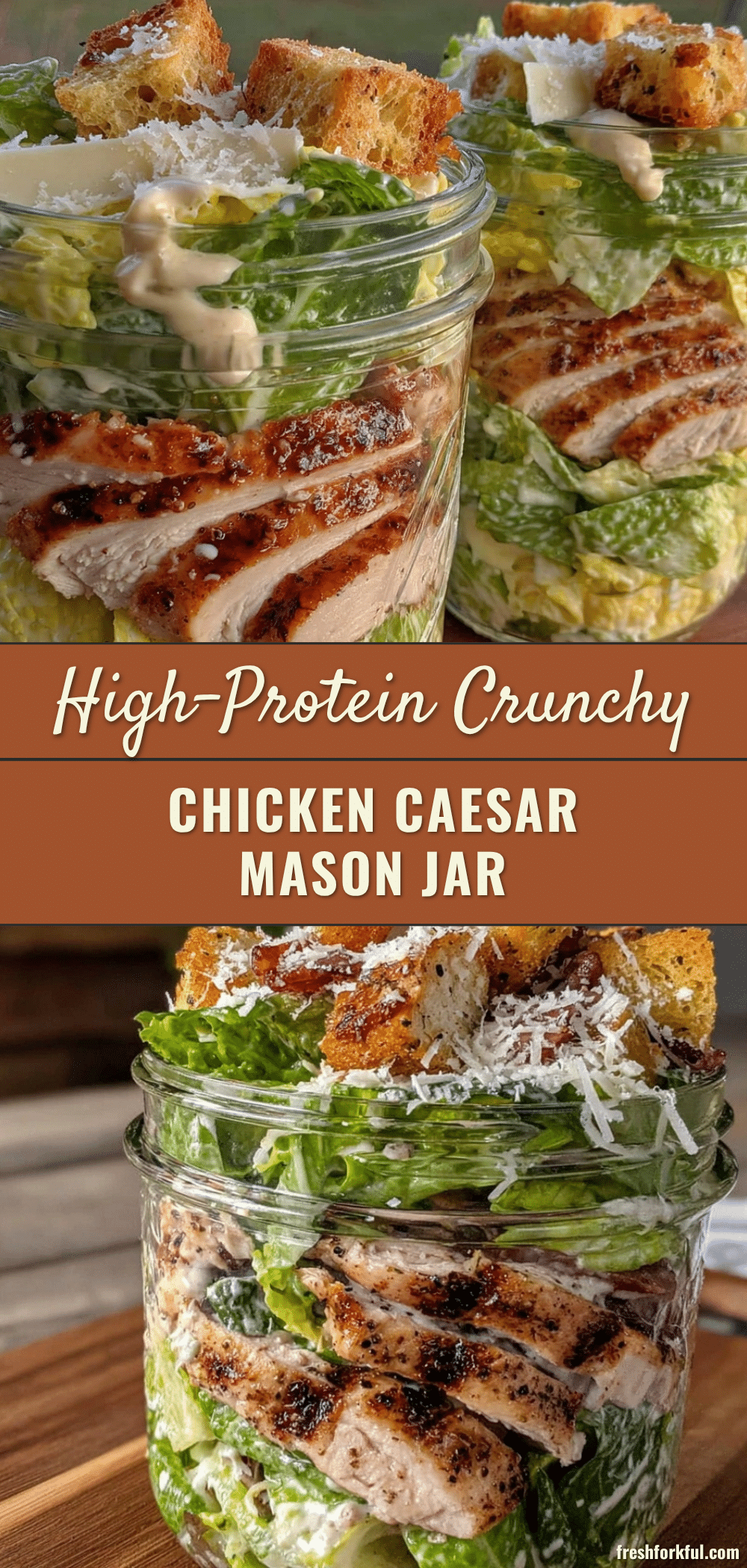 Healthy High-Protein Chicken Caesar Salad Mason Jar recipe