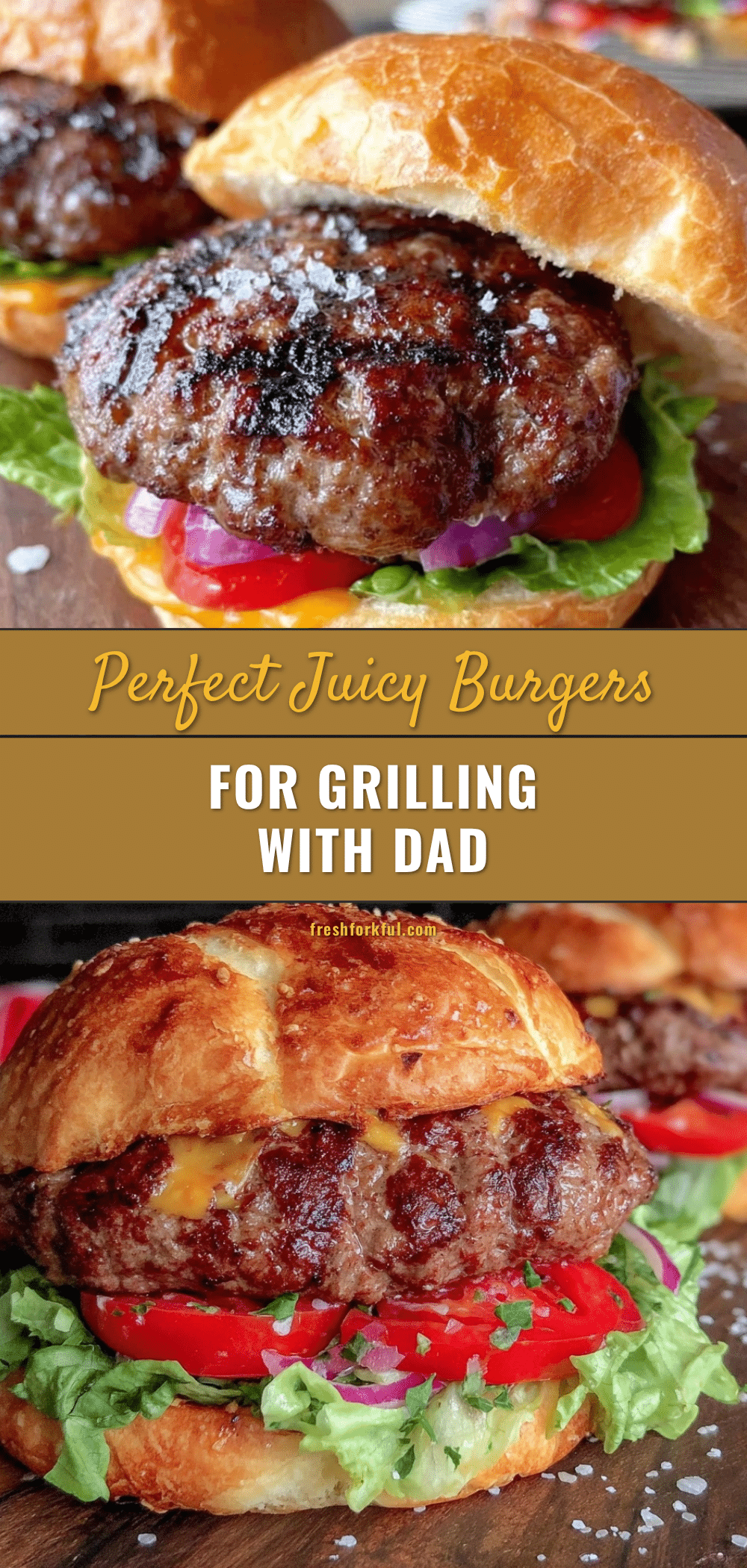 perfect juicy burgers for grilling with dad recipe