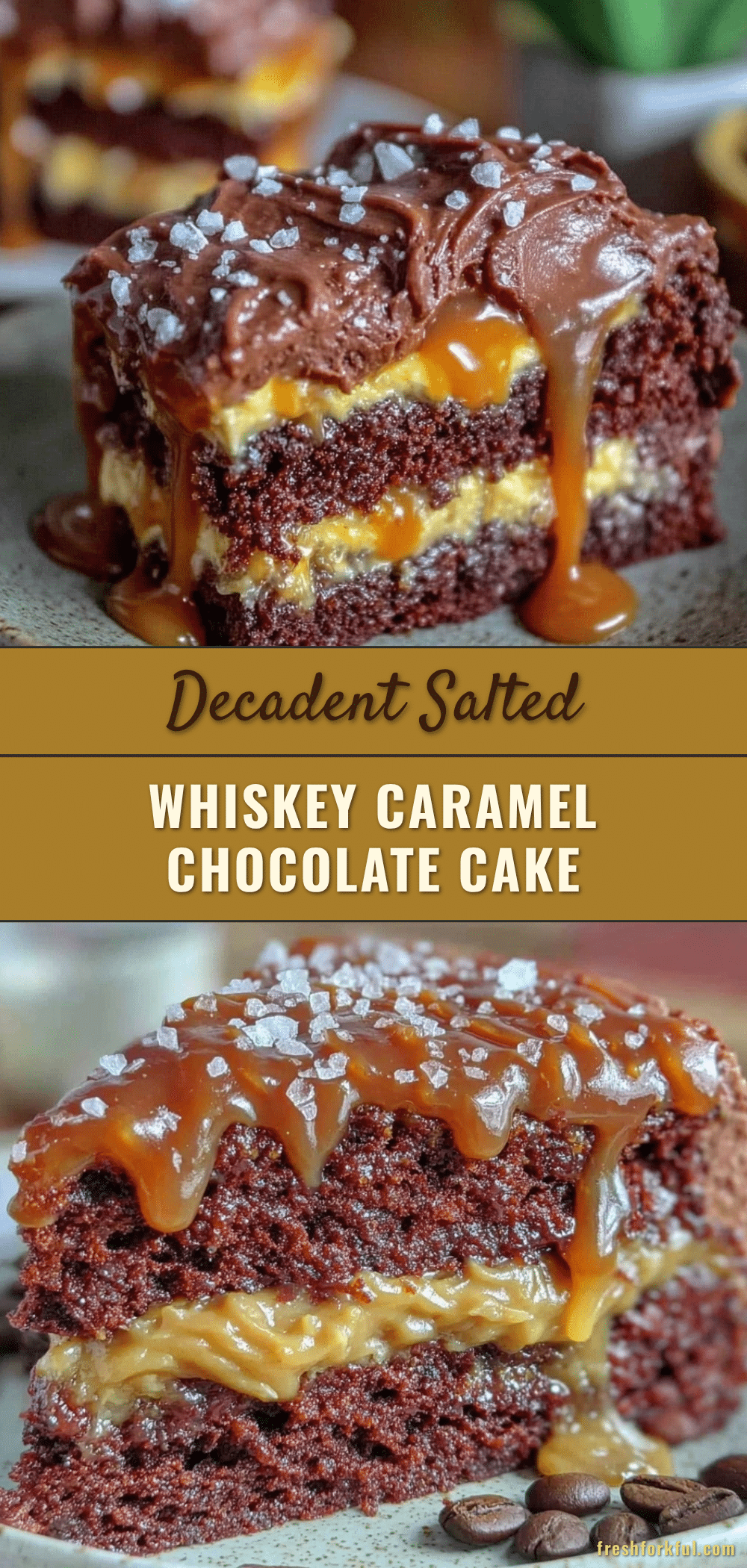 salted whiskey caramel chocolate cake recipe