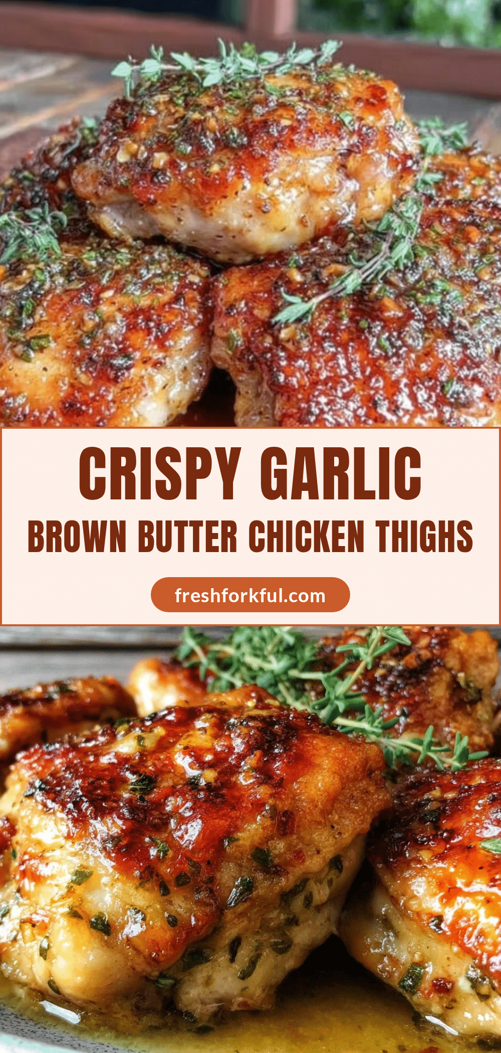 crispy garlic brown butter chicken thighs recipe